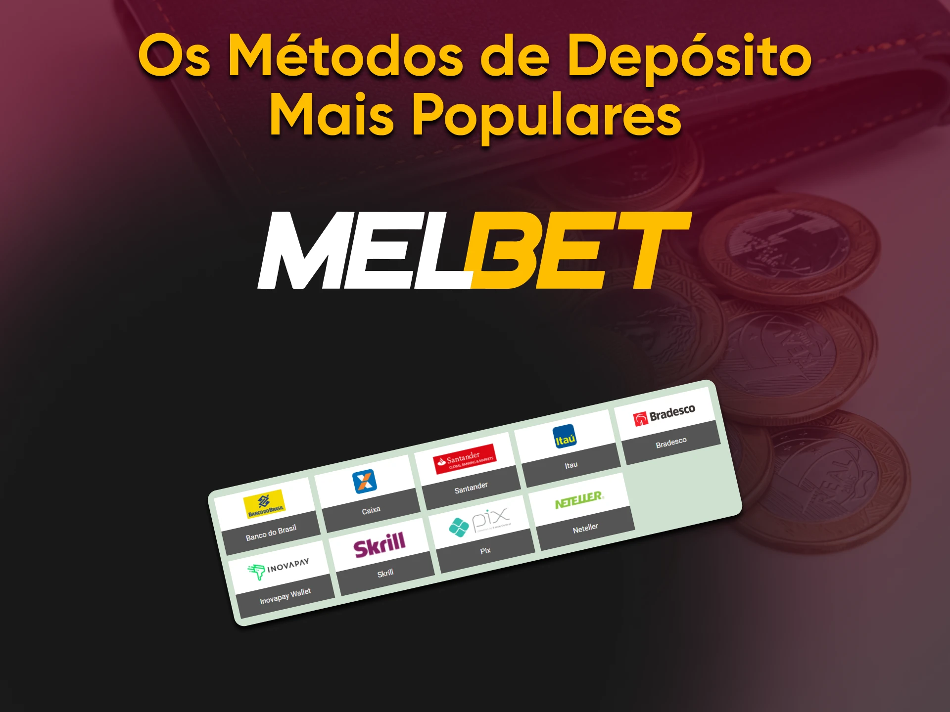 Métodos de pagamento para fazer um depósito no Melbet.